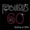 Fabulous at 60 Hotfix Rhinestone Transfer Diamante Motif, Iron on Applique