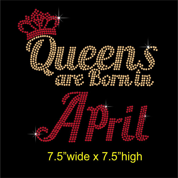 Queens are Born in April Hotfix Rhinestone Transfer Diamante Motif, Iron on Applique