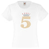 NUMBER 5 IN GOLD COLOUR WITH TIARA GIRLS T SHIRT, RHINESTONE EMBELLISHED BIRTHDAY T SHIRT, ELEGANT GIFT FOR THEIR BIG DAY