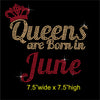 Queens are Born in June Hotfix Rhinestone Transfer Diamante Motif, Iron on Applique